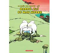 Le Génie des alpages, tome 3 : Barre-toi de mon herbe