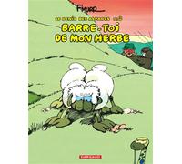 Le Génie des Alpages - Tome 3 - Barre-toi de mon herbe - Meilleure œuvre comique française d' Angoulême 1978 - F'Murrr - Dargaud - Bande dessinée
