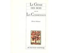 Olivier Balazuc – Le Génie des bois – Suivi de Les Commensaux – Broché
