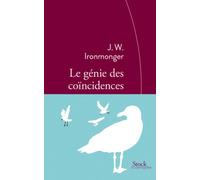 Le génie des coïncidences: Traduit de l’anglais par Christine Barbaste