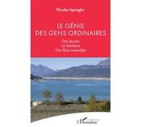 Nicolas Spengler – Le génie des gens ordinaires – Des jeunes la banlieue des films ensemble – Broché