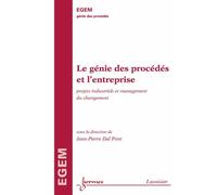 Le genie des procedes et l'entreprise projets industriels et - Dal Pont - Hermes Science Publications - broché - Livre
