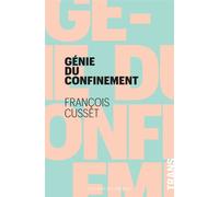 Le génie du confinement - François Cusset - Les Liens Qui Liberent - broché - Essai