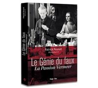 Le Génie Du Faux - La Passion Vermeer
