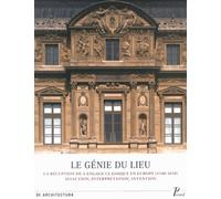 Monique Chatenet – Le génie du lieu – La réception du langage classique en Europe (1540-1650) –Broché