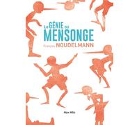 Le génie du mensonge - François Noudelmann - Max Milo - broché - Essai