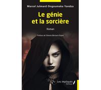 Le génie et la sorcière Roman - Simone Bernard-Dupré - Les Impliqués - broché - Roman