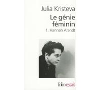 Hannah Arendt – Le génie féminin – Tome 1 – Gallimard
