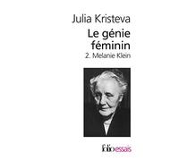 Le génie féminin, tome 2 : Melanie Klein