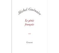 Le génie français - Michel Guénaire - Grasset - broché - Essai