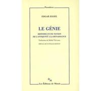 Le génie - histoire d'une notion de l'Antiquité à la Renaissance - Edgar Zilsel - Minuit - Livre