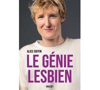 Le génie lesbien - Alice Coffin - Grasset - broché - Essai
