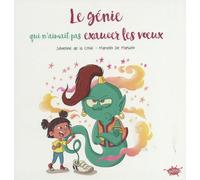Le Génie Qui N'aimait Pas Exaucer Les Voeux