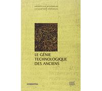 Le Génie technologique des anciens