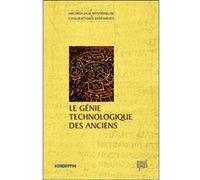 Le Génie technologique des anciens Collectif (Auteur)