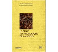 Le Génie technologique des anciens - Collectif - Oxus Eds - broché - Essai