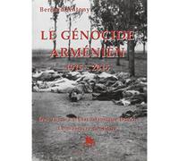 Le génocide arménien 1915-2015. Des Turcs à l'Etat islamique - Bernard Antony - Godeffroy De Bouillon - broché - Etude