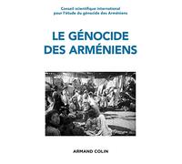 Le génocide des Arméniens - Un siècle de recherche 1915-2015: Un siècle de recherche (1915-2015)