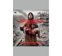 Le Génocide Palestinien: Un Scandale Et Une Honte Pour Notre Monde Civilisé ! (French Edition)