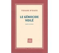 Tidiane N'Diaye – Le génocide voilé : enquête historique – Gallimard