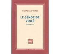 Tidiane N'Diaye – Le génocide voilé : enquête historique – Gallimard