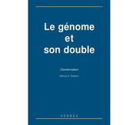 Le génome et son double - colloque décembre 1992 Paris ? - Gérard Huber - Hermes Science Publications - Livre