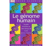 Le Génome humain : Un guide d'initiation au code chimique de la vie