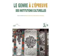 Le Genre À L'épreuve Des Institutions Culturelles