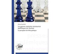 Le Genre Comme Ressource Politique En Suisse