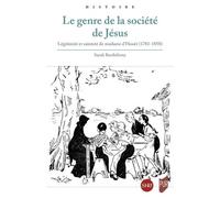 Le genre de la société de Jésus: Légitimités et sainteté de madame d'Houët (1781 - 1858)