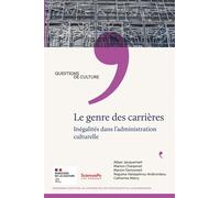Le genre des carrières - Inégalités dans l'administration cu - Catherine Marry - Presses De Sciences Po - broché - Essai