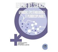 Le genre des sciences: Approches épistémologiques et pluridisciplinaires