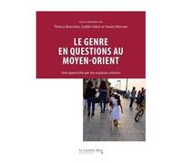 Le Genre En Questions Au Moyen-Orient