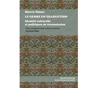 Le Genre en traduction Identité culturelle et politiques de transmission - Sherry Simon - Pu.artois - broché - Etude