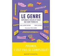 Le Genre expliqué à celles et ceux qui sont perdu·es - Marie Zafimehy - Buchet-Chastel - broché - Essai