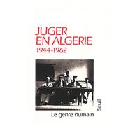 Le Genre humain, n° 32: Juger en Algérie (1944-1962)