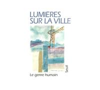 Le Genre Humain N° 34 Hiver-Printemps 1997-1998 : Lumieres Sur La Ville