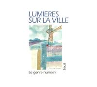 Le Genre humain, n° 34, Lumières sur la ville