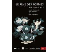 Le Genre Humain N° 60 - Le Rêve Des Formes - Arts, Sciences & Cie