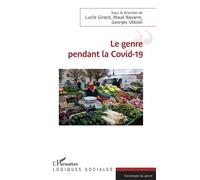 Le genre pendant la Covid-19 - Lucile Girard - L'harmattan - broché - Essai