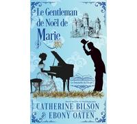 Le Gentleman de Noël de Marie: Les Demoiselles du Libraire Tome 2