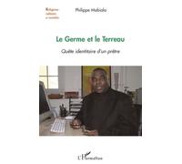 Philippe Mabiala – Le Germe et le Terreau – Quête identitaire d'un prêtre – Broché