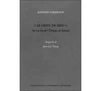 Le geste de Dieu - sur un lieu de l'"Éthique" de Spinoza - Alfonso Cariolato - La Transparence - broché - Essai