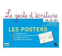 Le Geste d'écriture Cycle 1 et 2 2015 - Posters Danièle Dumont (Auteur)