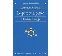 Le Geste et la Parole, tome 1 : Technique et Langage