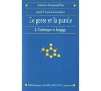 Le Geste et la Parole, tome 1 : Technique et Langage