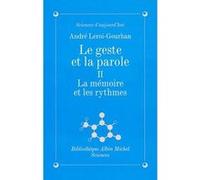 Le Geste et la Parole - tome 2 André Leroi-Gourhan (Auteur)