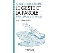 Le Geste et la Parole - tome 2 (Espaces Libres - Histoire) La mémoire et les rythmes - LEROI-GOURHAN-A - Albin Michel - Poche - Essai