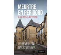 Le Geste Noir - T135 - Meurtre en Périgord - le Reveillon des Solitudes