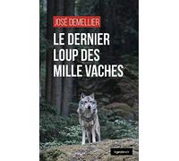 Le Geste Noir - T140 - le Dernier Loup des Millevaches